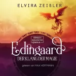Elvira Zeißler: Der Klang der Magie: Edingaard 2