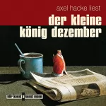 Axel Hacke: Der kleine König Dezember: 