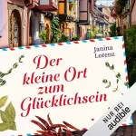 Janina Lorenz: Der kleine Ort zum Glücklichsein: Willkommen in Herzbach 1