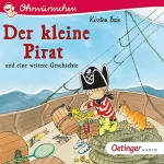 Kirsten Boie: Der kleine Pirat und eine weitere Geschichte: Ohrwürmchen