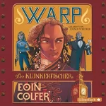 Eoin Colfer: Der Klunkerfischer: WARP 2