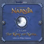 C. S. Lewis: Der König von Narnia: Chroniken von Narnia 2