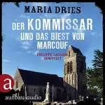 Maria Dries: Der Kommissar und das Biest von Marcouf: Kommissar Philippe Lagarde 9
