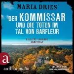 Maria Dries: Der Kommissar und die Toten im Tal von Barfleur: Kommissar Philippe Lagarde 13