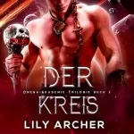 Lily Archer: Der Kreis: Omega-Akademie 2