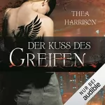 Thea Harrison: Der Kuss des Greifen: Elder Races 3