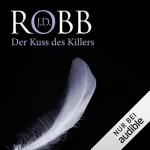 J. D. Robb: Der Kuss des Killers: Eve Dallas 5