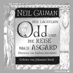 Neil Gaiman: Der lächelnde Odd und die Reise nach Asgard: 