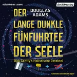 Douglas Adams: Der lange dunkle Fünfuhrtee der Seele: Dirk Gently 2