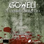 Gian Carlo Ronelli: Der letzte Engel: Goweli 1