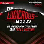 Edward Niedermeyer: Der Ludicrous-Modus: Die ungeschminkte Wahrheit über Tesla Motors