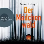 Sam Lloyd: Der Mädchenwald: 