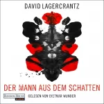David Lagercrantz: Der Mann aus dem Schatten: Rekke Vargas 1