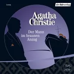 Agatha Christie: Der Mann im braunen Anzug: 
