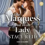 Stacy Reid: Der Marquess und seine Lady: London Wallflowers 2