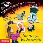 Franziska Gehm: Der Meister des Drakung-Fu: Die Vampirschwestern 7