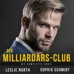 Leslie North: Der Milliardärs-Club: Die Komplette Serie