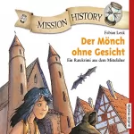 Fabian Lenk: Der Mönch ohne Gesicht - Ein Ratekrimi aus dem Mittelalter: Mission History