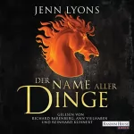 Jenn Lyons: Der Name aller Dinge: Drachengesänge 2