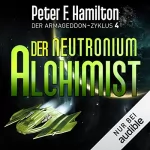 Peter F. Hamilton: Der Neutronium Alchimist: Der Armageddon-Zyklus 4