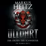 Markus Heitz: Der Orden der Schwerter: Ulldart - Die Dunkle Zeit 2