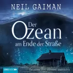 Neil Gaiman: Der Ozean am Ende der Straße: 