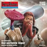 Susan Schwarz: Der perfekte Jäger: Perry Rhodan 2709