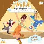 Mira und das fliegende Haus, MIRA: Der perfekte Tanz: Mira und das fliegende Haus 4