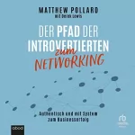 Matthew Pollard: Der Pfad der Introvertierten zum Networking: 
