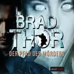 Brad Thor: Der Pfad des Mörders: Scot Harvath 2