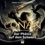 Robert E. Howard: Der Phönix auf dem Schwert: Conan 1