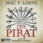 Mac P. Lorne: Der Pirat: Ein Francis-Drake-Roman