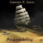 Lawrence T. Juarez: Der Piratenlehrling: 
