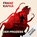 Franz Kafka: Der Prozess: 