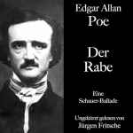 Edgar Allan Poe: Der Rabe: Eine Schauer-Ballade