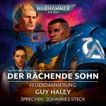 Guy Haley: Der Rächende Sohn: Warhammer 40.000 - Feuerdämmerung 1