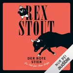 Rex Stout: Der rote Stier: Ein Fall für Nero Wolfe
