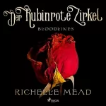 Richelle Mead, Michaela Link - Übersetzer: Der rubinrote Zirkel: Bloodlines 6