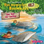 Mary Pope Osborne, Sabine Rahn - Übersetzer: Der Ruf der Delfine: Das magische Baumhaus 9