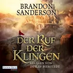Brandon Sanderson: Der Ruf der Klingen: Die Sturmlicht-Chroniken 5