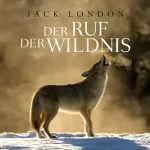 Jack London: Der Ruf der Wildnis: 