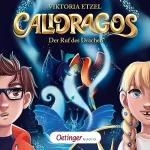 Viktoria Etzel: Der Ruf des Drachen: Calidragos 1