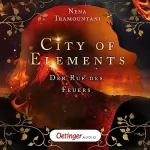 Nena Tramountani: Der Ruf des Feuers: City of Elements 4