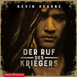 Kevin Hearne, Urban Hofstetter - Übersetzer: Der Ruf des Kriegers: Fintans Sage 2