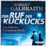 Robert Galbraith: Der Ruf des Kuckucks: Cormoran Strike 1