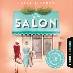 Julia Fischer: Der Salon - Ein hoffnungsvoller Aufbruch: Salon-Saga 2