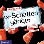 Monika Feth: Der Schattengänger: Jette und Merle 4