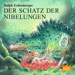 Ralph Erdenberger: Der Schatz der Nibelungen: 