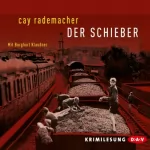 Cay Rademacher: Der Schieber: Oberinspektor Frank Stave 2