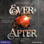 Stella Tack: Der schlafende Prinz: Ever & After 1